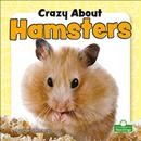 Crazy about hamsters / Harold Morris.