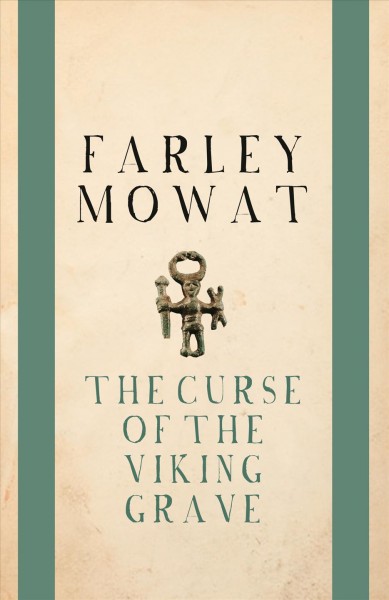 The curse of the Viking grave / Farley Mowat.