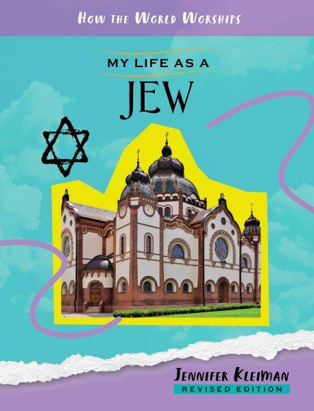 My life as a Jew / Jennifer Kleiman.