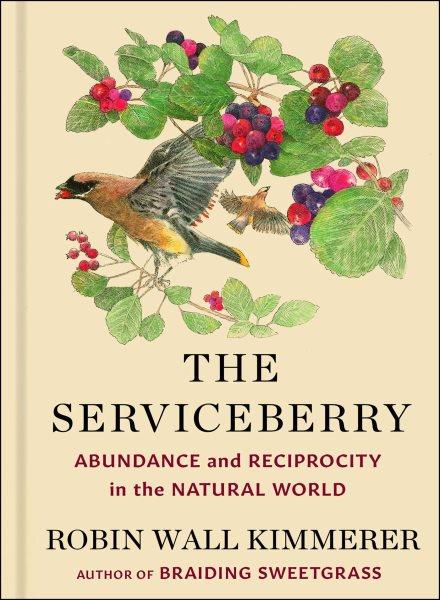 The Serviceberry / illustrated by Burgoyne, John.