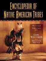 Encyclopedia of Native American tribes.