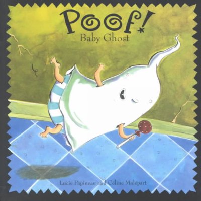 Baby ghost, poof!.