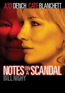 Notes on a scandal [videorecording] / directed by Richard Eyre ; screenplay by Patrick Marber.