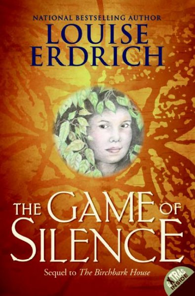 The game of silence / Louise Erdrich.