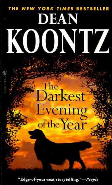 The Darkest Evening of the Year / Dean Koontz.