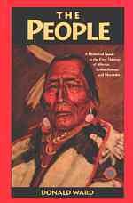 The people, a historical guide to the First Nations of Alberta, Saskatchewan and Manitoba.