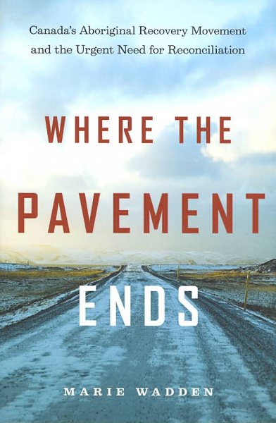 Where the pavement ends / Marie Wadden.