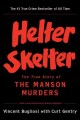 Helter skelter : the true story of the Manson murders  Cover Image