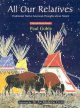 All our relatives : traditional Native American thoughts about nature  Cover Image