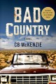 Bad country : A novel  Cover Image