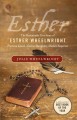 Esther : the remarkable true story of Esther Wheelwright : puritan child, native daughter, Mother Superior  Cover Image