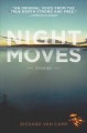Night moves : Stories  Cover Image