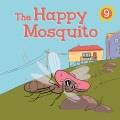 The happy mosquito  Cover Image