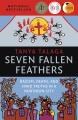 Seven fallen feathers Racism, death, and hard truths in a northern city. Cover Image