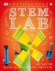 STEM lab : 25 super cool projects : build, invent, create, discover  Cover Image