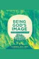 Being God's Image : Why Creation Still Matters Cover Image