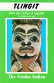 Tlingit : their art, culture & legends  Cover Image