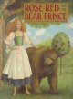 Rose Red and the bear prince  Cover Image